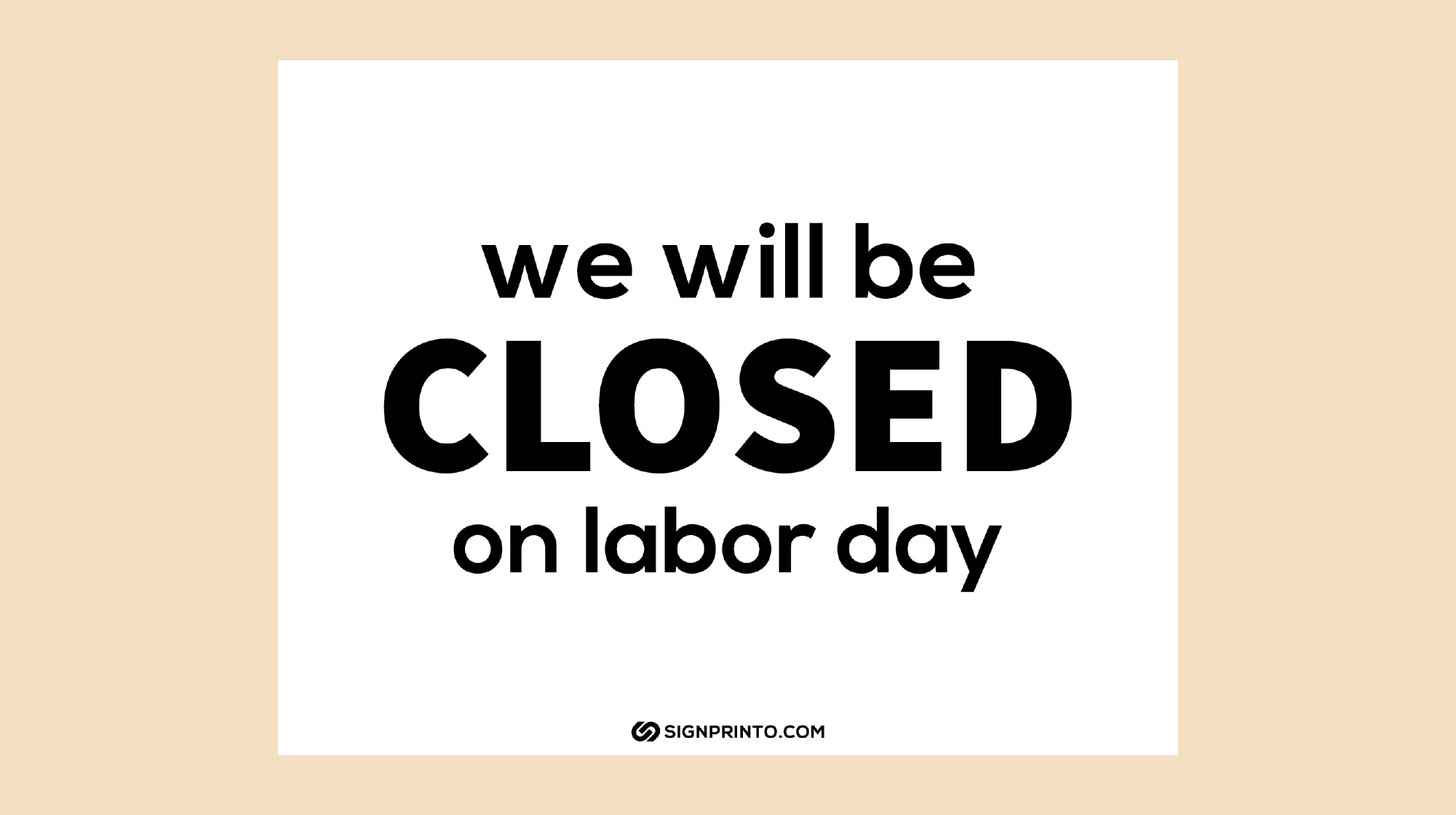We will be closed on labor day Sign [Printable PDF ]