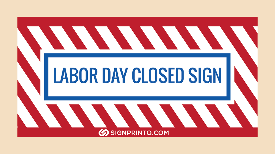 Labor Day closed sign Collection -Free Printable Sign PDF