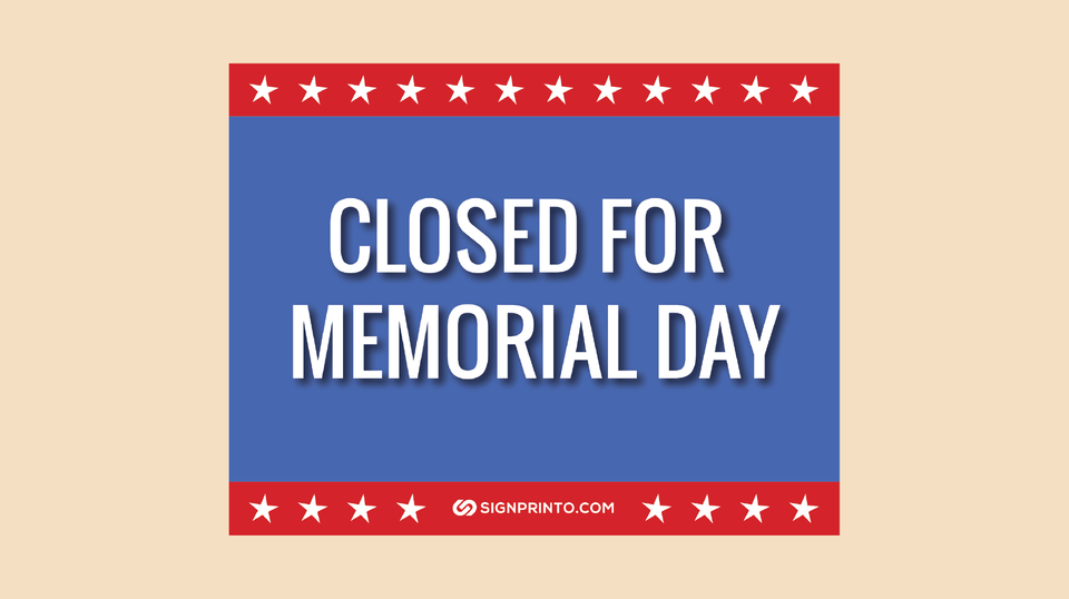 Maximize Impact with a Downloadable Memorial Day Closed Sign - Get Your PDF Copy Today