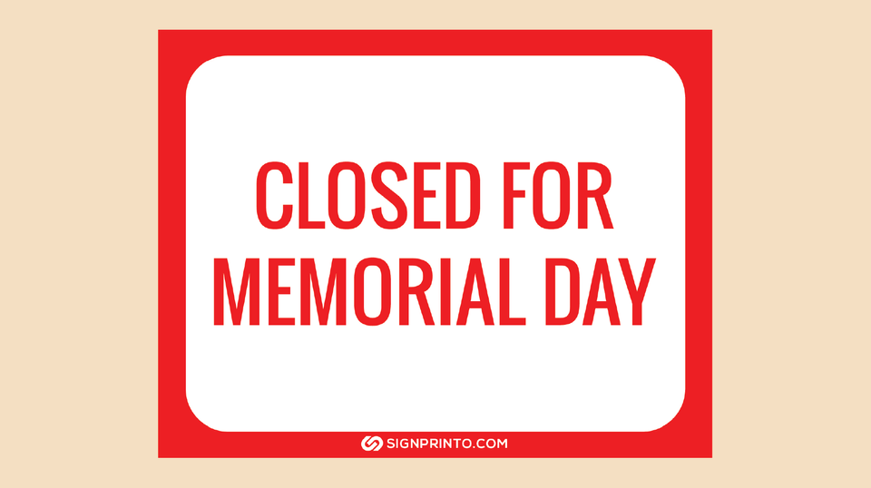 Crafting Memorable Closures: Download Your Memorial Day Closed Sign PDF for Free!