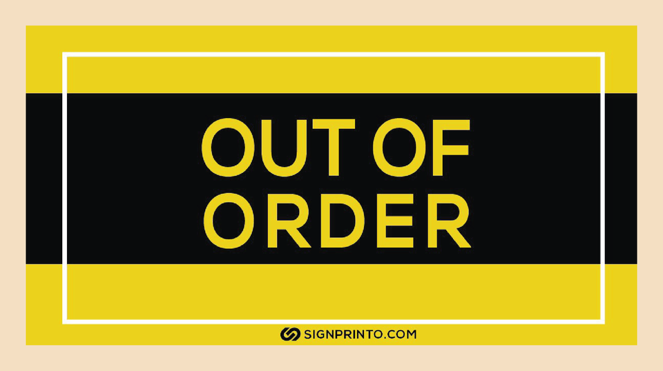 Best Out Of Order Sign Design Collection -Download Free Printable PDF