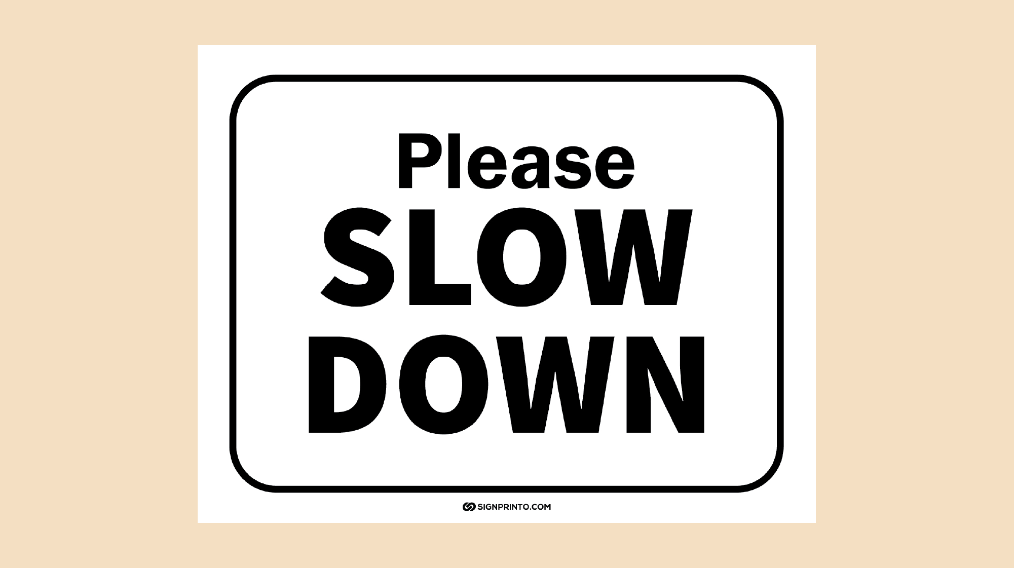 Slow Down Sign Free Printable PDF